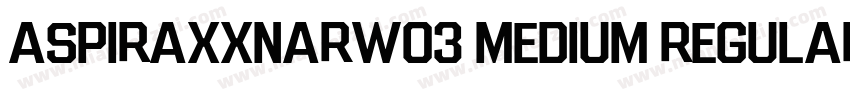 AspiraXXNarW03 Medium Regular字体转换